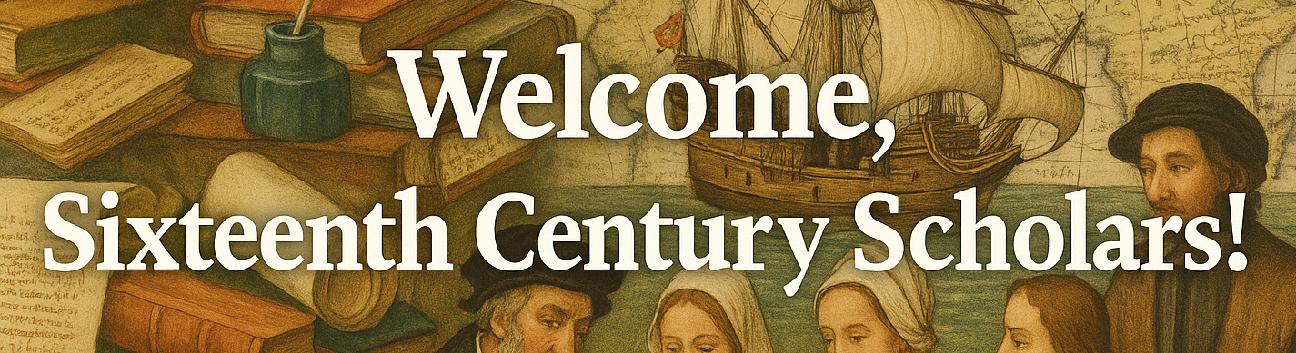 Welcome, Sixteenth Century Scholars